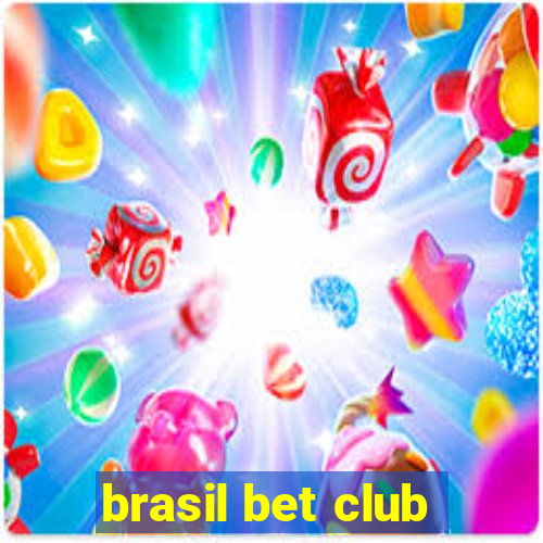 brasil bet club